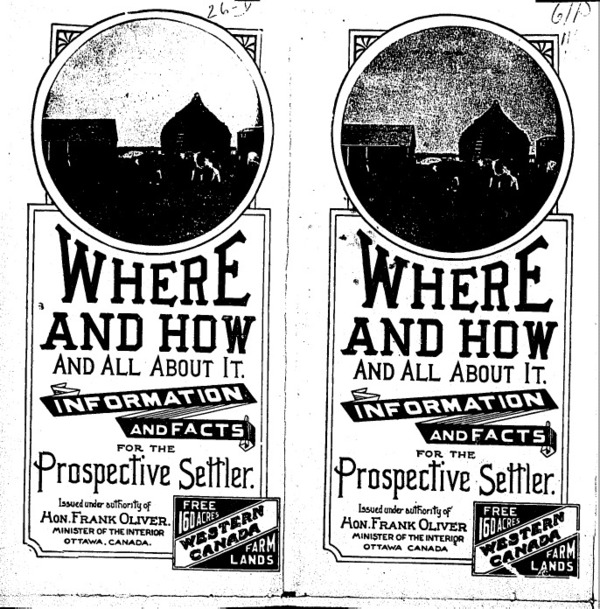 Titre original :  Peel 2716: Scott, William Duncan (b.1861) [info]; Canada. Department of the Interior. Western Canada farm lands: Free 160 acres farm lands: Where and how and all about it: Information and facts for the prospective settler. [Ottawa: Department of the Interior, 1903]. University of Alberta.