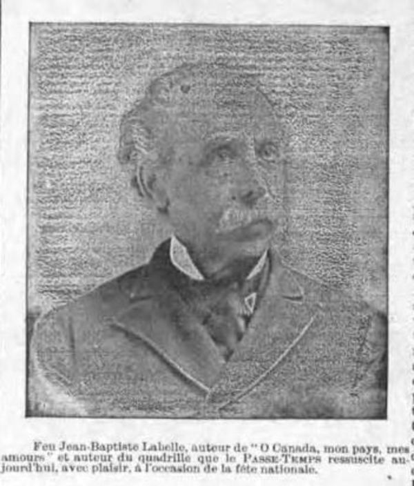 Titre original :  Jean-Baptiste Labelle. 
From: Le passe-temps. Montréal :J.E. Bélair. v. 22, no 554 - 17 juin 1916. 
Source: https://collections.banq.qc.ca/ark:/52327/2273112 - Bibliothèque et Archives nationales du Québec.